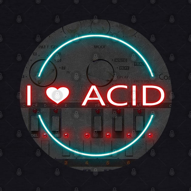 I LOVE ACID HOUSE MUSIC by KIMIDIGI